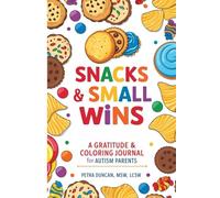 Collations et petites victoires : un journal de gratitude et de coloriage pour les parents autistes