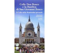 Colle Don Bosco e la basilica di san Giovanni Bosco