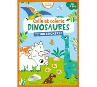 Isabelle Jacqué – Colle et Colorie – Dinosaures – Avec plus de 100 stickers – Broché