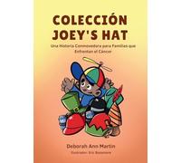 Colleccion Joey: Una historia conmovedora para las familias que enfrentan el cáncer