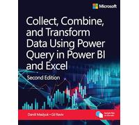 Collect, Combine, and Transform Data Using Power Query in Power BI and Excel