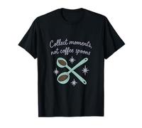 Collect Moments Not Coffee Cuillères à café Humour T-Shirt
