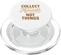 Collect Moments Not Things - Philosophie de vie inspirante PopSockets PopGrip pour MagSafe
