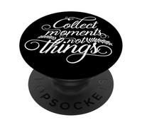 Collect Moments Not Things Voyage Plein Air Drôle Femmes Hommes PopSockets PopGrip Adhésif