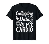 Collecte de données Humour Data Scientist Analytics Statistiques T-Shirt