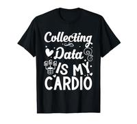 Collecte de données Humour Data Scientist Analytics Statistiques T-Shirt Graphique avec Valeur