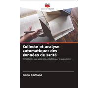 Collecte et analyse automatiques des données de santé