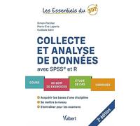 Collecte et analyse de données avec SPSS et R: Cours - QCM - Exercices - Etude de cas - Corrigés