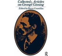 Collected Articles on George Gissing by Pierre Coustillas Pierre Coustillas (Auteur)