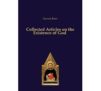 Collected Articles on the Existence of God