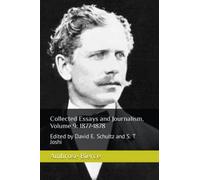 Collected Essays and Journalism, Volume 9: 1877-1878: Edited by David E. Schultz and S. T. Joshi