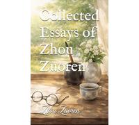 Collected Essays of Zhou Zuoren