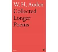 Collected Longer Poems (Paperback) W H Auden, (Auteur)