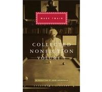Collected Nonfiction Volume 1: Selections From The Autobiography, Letters, Essays, And Speeches (Hardcover) Mark Twain, (Auteur)