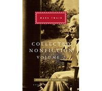 Collected Nonfiction Volume 2: Selections from the Memoirs and Travel Writings