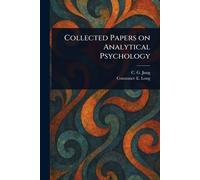 Collected Papers on Analytical Psychology