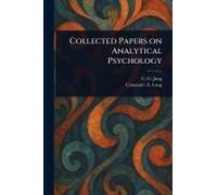 Collected Papers On Analytical Psychology