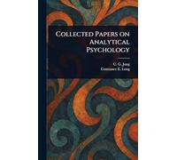 Collected Papers on Analytical Psychology