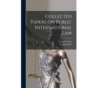 Collected Papers On Public International Law
