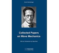 Collected Papers On Wave Mechanics