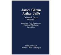 Collected Papers Vol.1: Quantum Field Theory And Statistical Mechanics