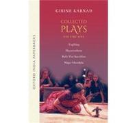 Collected Plays Volume 1 - Karnad Late Girish Mr Collected Plays Vol 1 Collected Plays Vol 1 author actor exOUP editor - OUP India - Livre en Anglais - Pa Karnad Late Girish Mr Collected Plays Vol 1 C