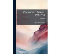 Collected Poems, 1901-1918