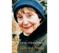 Collected Poems by Anne Stevenson Anne Stevenson (Auteur)