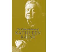 Collected Poems of Kathleen Raine