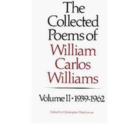 Collected Poems of William Carlos Williams, 1939-1962 William Carlos Williams (Auteur)
