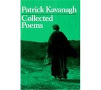 Collected Poems Patrick Kavanagh (Auteur)