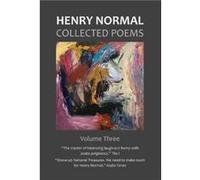 Collected Poems Volume Three by Henry Normal Henry Normal (Auteur)