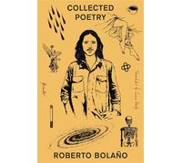 Collected Poetry - Roberto Bolaño - Picador - ebook (ePub) - Livre