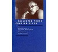 Collected Prose Benjamin Friedlander, Charles Olson, Donald Merriam Allen, Robert Creeley (Auteur)