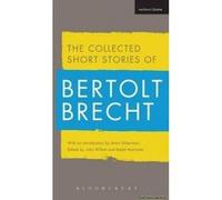 Collected Short Stories of Bertolt Brecht - [Version Originale] Bertolt Brecht, John Willett, Ralph Manheim, Marc Silberman (Auteur)
