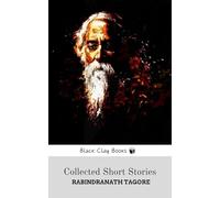 COLLECTED SHORT STORIES - RABINDRANATH TAGORE