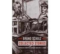 Collected Stories - [Livre en VO] Bruno Schulz (Auteur)
