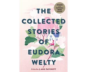 Collected Stories of Eudora Welty