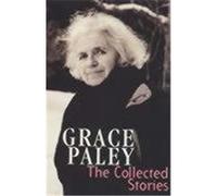 Collected Stories of Grace Paley Paley, Grace (Auteur)