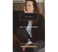 Collected Stories Of Lorrie Moore