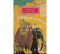 Collected Stories of Rudyard Kipling: Introduction by Robert Gottlieb