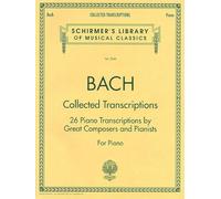 J.S. BACH COLLECTED TRANSCRIPTIONS - PIANO SOLO