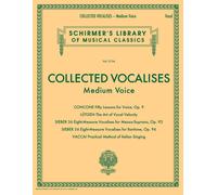 Collected Vocalises: Medium Voice - Concone, Lutgen, Sieber, Vaccai: Schirmer's Library Of Musical Classics Volume 2134