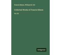 Collected Works of Francis Sibson: Vol. III