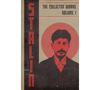 Collected Works of Josef Stalin: Volume 1