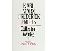 Collected Works of Karl Marx and Frederick Engels. Volume 2 Engels: 1838-1842: Engels, 1838-42 v. 2 Engels, Friedrich (Auteur)