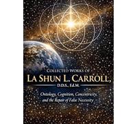 Collected Works of La Shun L. Carroll, D.D.S., Ed.M.