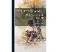 Collected Works Of Laura Lee Hope