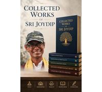 Collected Works of Sri Joydip (1996-2026): Volume I: The First Decade (1996-2006)