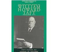Collected Works of William Howard Taft, COLLECTED WORKS OF WILLIAM HOWARD TAFT David Henry Burton, William H. Taft (Auteur)